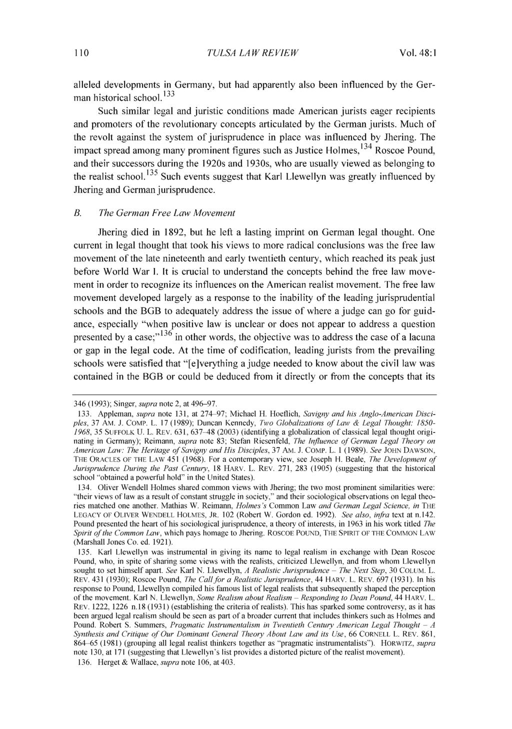 Tulsa Law Review, Vol. 48 [2012], Iss. 1, Art. 4 TULSA LAW RE VIEW Vol. 48:1 alleled developments in Germany, but had apparently also been influenced by the German historical school.