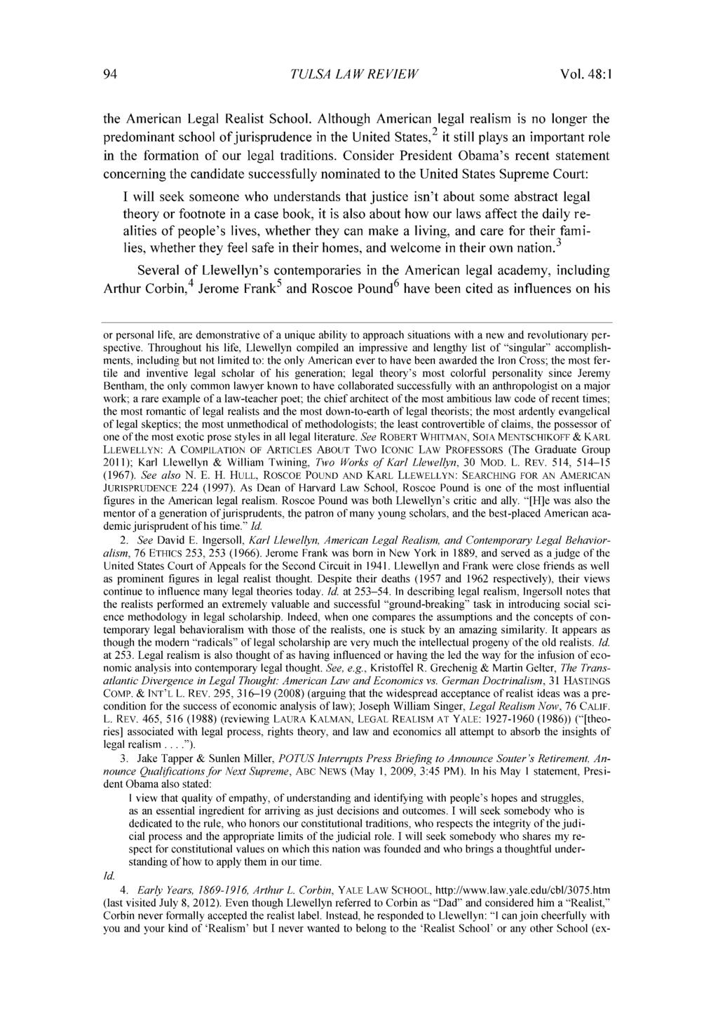 Tulsa Law Review, Vol. 48 [2012], Iss. 1, Art. 4 TULSA LAW RE VIEW Vol. 48:1 the American Legal Realist School.