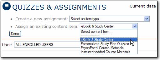 12 3. From the option to Assign an existing content item, select ebook & Study Center from the
