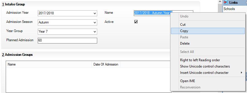 Multiple Admission Groups 1. If you would like to assign the default name to the Admission Group, click into the Intake Group Name field, drag over the text, right-click and select Copy: 2.