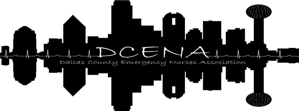 "The Siren" The Official Newsletter of the Dallas County Emergency Nurses Association Third Quarter Edition 2016 DCENA