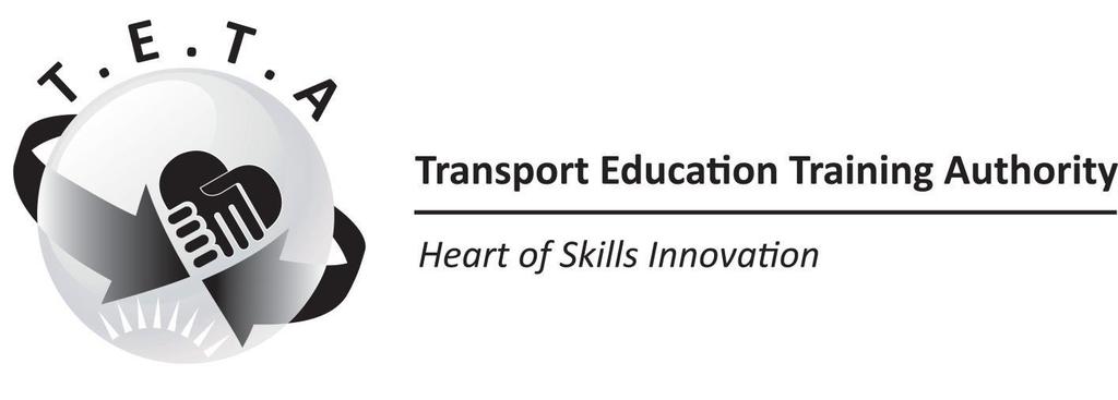 DIRECT LEARNER BURSARY SUPPORT FUNDING WINDOW: 2016/2017 SUBMISSION DEADLINE 30 SEPTEMBER 2016 AT 16H30 As a part of its skills development initiatives Transport Education Training Authority awards