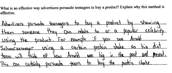 Scoring Guide for Short Writing Topic Development Section X Short Writing 30 This response identifies a way advertisers persuade teenagers ( by showing them someone they can relate to or a popular