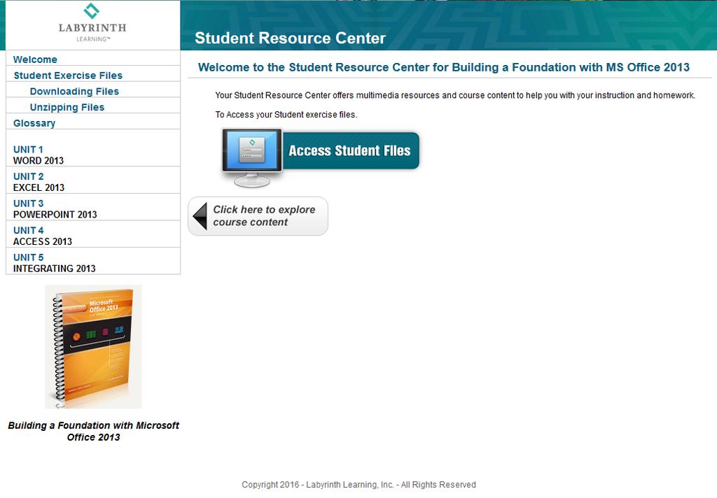 Student Resource Center A direct link to the Student Resource Center is also in your book, found on the inside front cover. There is no need to register.