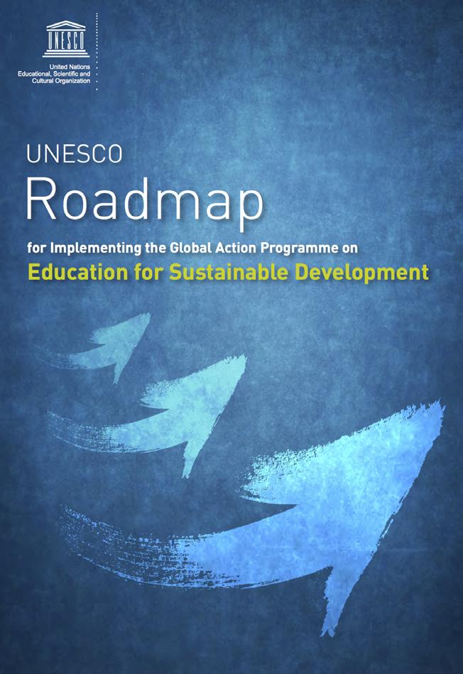 Education for Sustainable Development: Partners in action The Global Action Programme (GAP) on Education for Sustainable Development (ESD) is a concrete response to the urgent need for a new way of