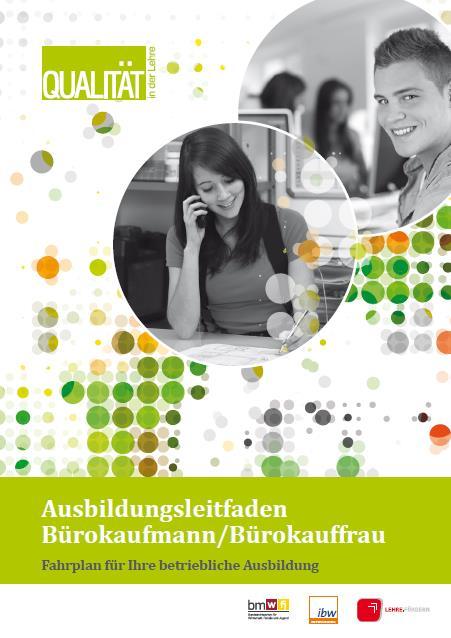Training Practice-oriented training aid Translation of the regulation text into a practical language Tips and examples of best practice from training companies Currently available: Office clerk