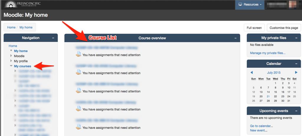 Alternately, you can find your courses in the Navigation block on the left, under the My Courses link.