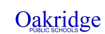 Student: DOB: Student Intervention and Data Profile Oakridge Lower Elementary (231) 788-7600 Oakridge Upper Elementary (231) 788-7500 Oakridge Middle School (231) 788-7400 Oakridge High School (231)