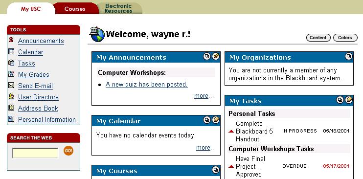 MY USC This is the one area of Blackboard that integrates features from various different courses students are taking into one area.