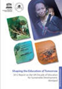 Main findings of the 2012 report on UN DESD: Shaping the Education of Tomorrow ESD: a means to renew education, teaching and learning.