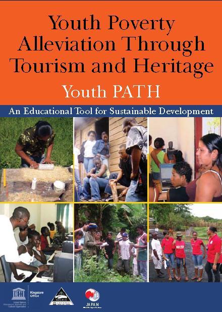 Curriculum: Youth PATH UNESCO Kingston: Carribean Countries Expected use: Ministries of Tourism, Youth Development, Culture and for Non- Governmental and Community Based