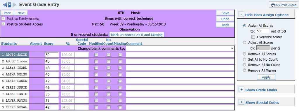 Score Entry Hyperlink in List Assignment Now select Score Entry in the List Events tab in Gradebook.