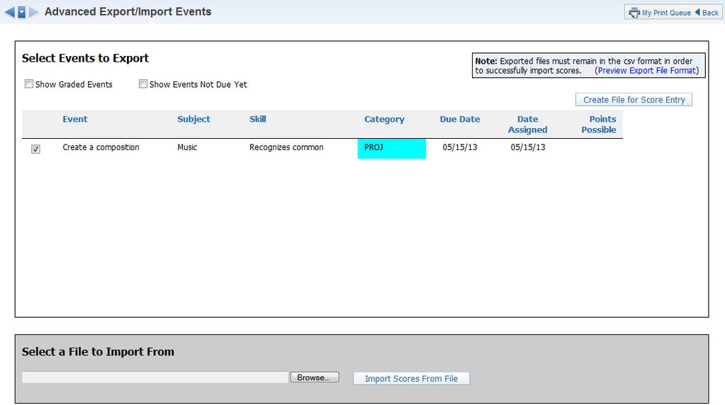 Select Advanced Export/Import Events. Exporting Event(s) Step 1 - Select the event(s) you want to export by clicking the event(s).