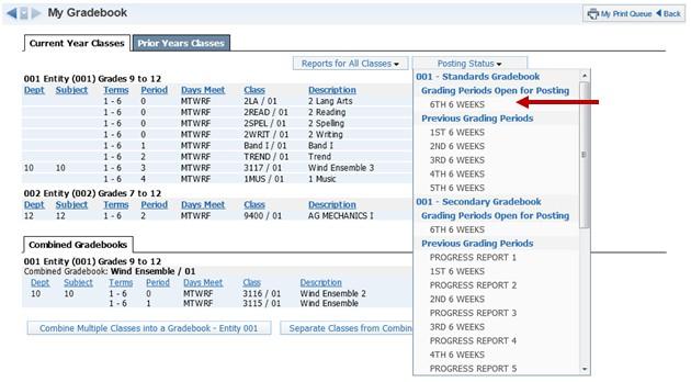 Grade Posting Status You can see the Grade Posting Status by going into My Gradebook and clicking the Posting Status tab.