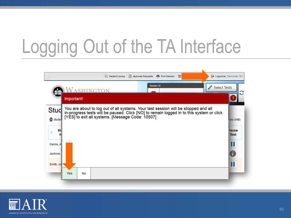 To log out of the TA Interface, click the Log Out button in the top right corner of the screen.