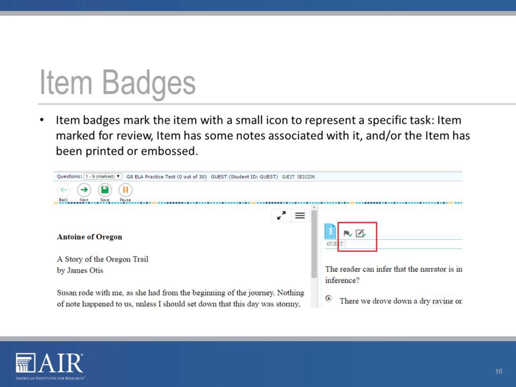 We have included item badges this year within the Test Delivery System. Item badges act as status indicators for individual test items.