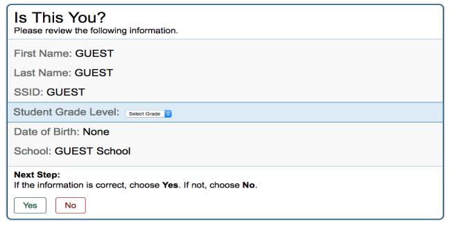 Select the appropriate grade in the Student Grade Level: dropdown, then click Yes. Assist students as needed.