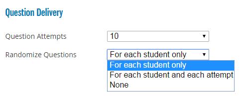 Choices: 1-10 and 99. Optional: Click Randomize Questions to change the way questions are delivered.