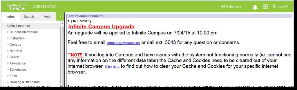 Navigating Infinite Campus Home Page Once logged into Infinite Campus, the home page will display. 1.