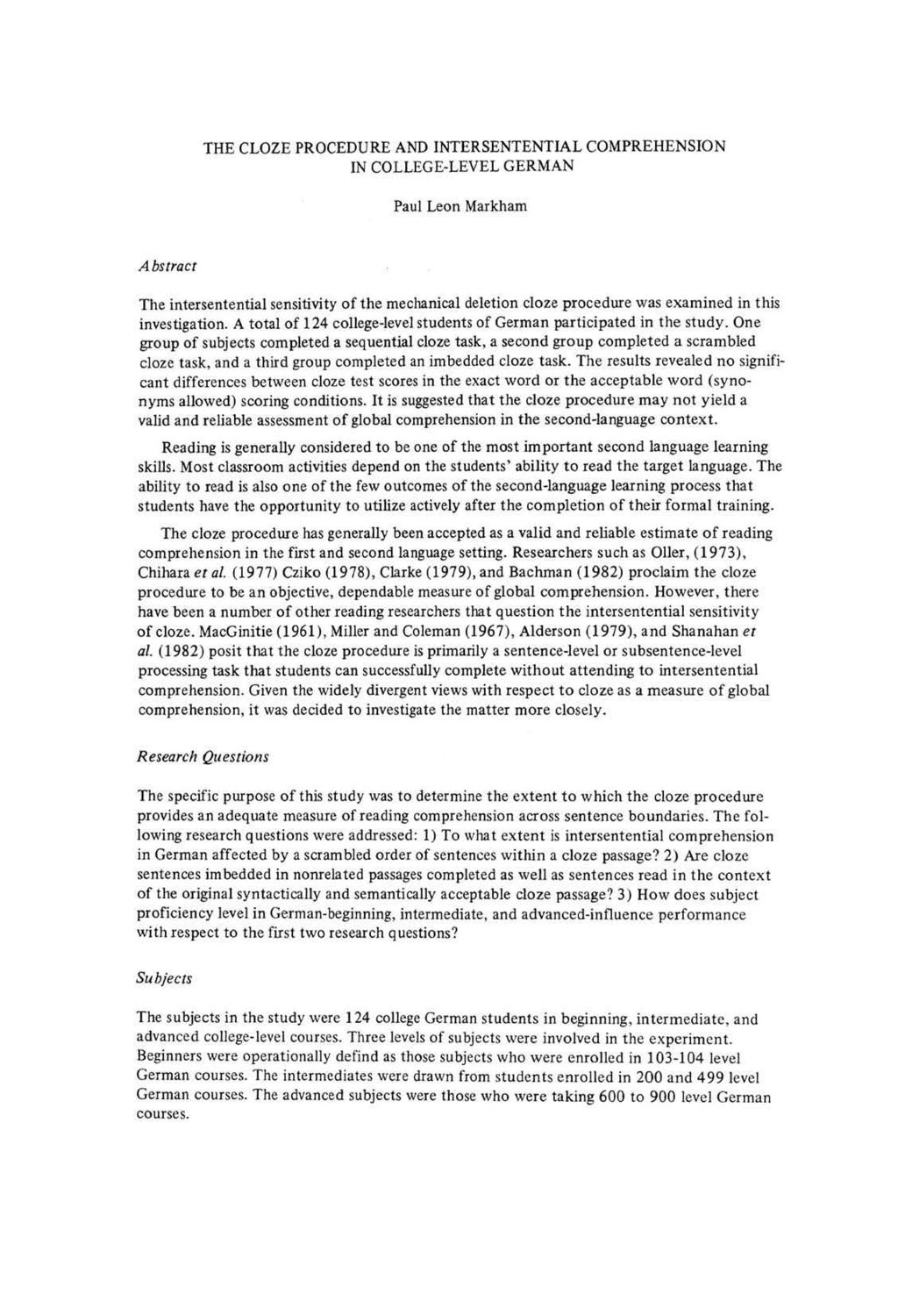 THE CLOZE PROCEDURE AND INTERSENTENTIAL COMPREHENSION IN COLLEGE-LEVEL GERMAN Paul Leon Markham Abstract The intersentential sensitivity of the mechanical deletion cloze procedure was examined in