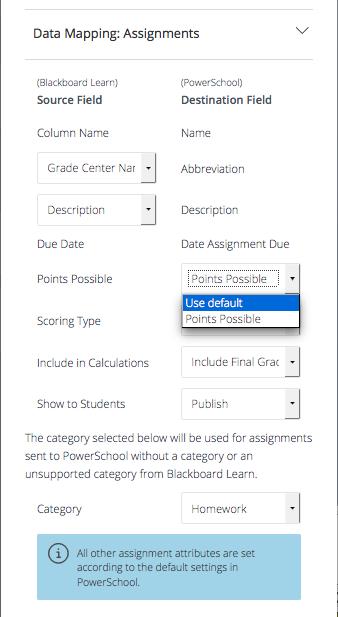 5. Under Data Mapping: Assignments You will see required Source (Learn) fields on the left that map to Destination Fields