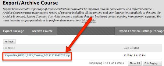 Download the course package to your local computer by following these instructions: i. Go back to the Export/Archive page by selecting Export Course from the control panel. ii.