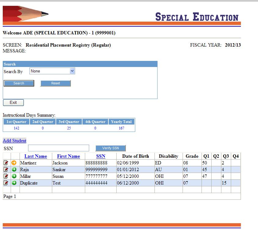 Therefor a new screen was added for entry of SSN. If SSN already exists that student s information will be displayed.