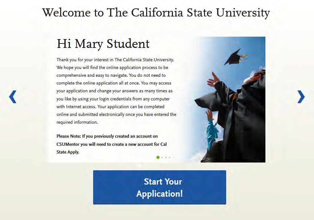 START YOUR APPLICATION Click on Start Your Application! on the bottom of the page.