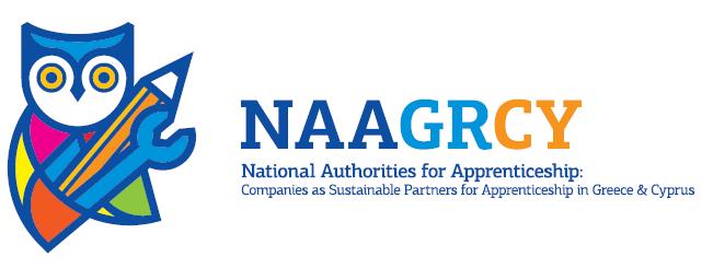 NAAGRCY National Authorities for Apprenticeship Companies as sustainable partners for Apprenticeship in Greece and Cyprus Work Package 4: Pilot implementation of intra-companies apprenticeship