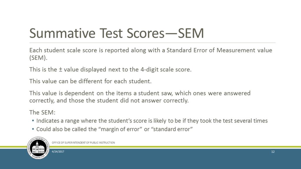 Before we talk about Claim Scores, we need to discuss a part of the score report that may not get much attention, but plays an important role: the Standard Error of Measurement, or SEM.