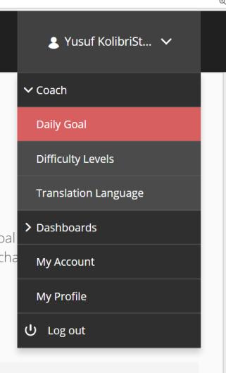 1-a Daily Goal: Here are given some parameters to help you set your own standards in your English learning experience. It is possible to change your goal at any time by adjusting the parameters here.