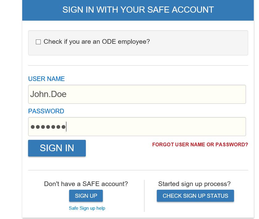 Logging into the SAFE Account When you enter the SAFE system, you will be taken to the sign-in page.