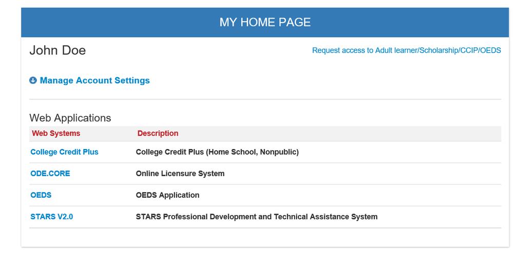 NOTE: If you do not see COLLEGE CREDIT PLUS as an option in the application drop-down list, you already have access to the portal.