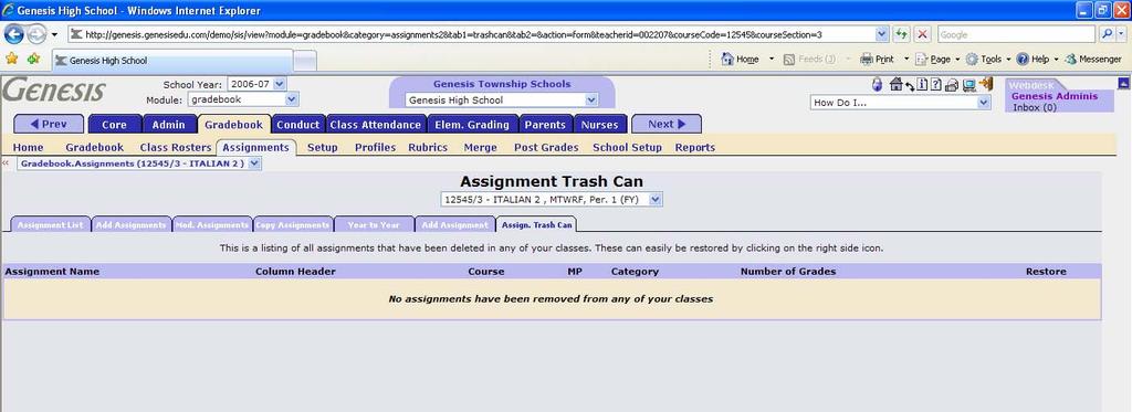 TRASH CAN AND UNDO IN THE GENESIS GRADEBOOK I. Introduction to the Assignment Trashcan II. Deleting Assignments A. Deleting Single Assignments B. Mass Deleting Assignments III.
