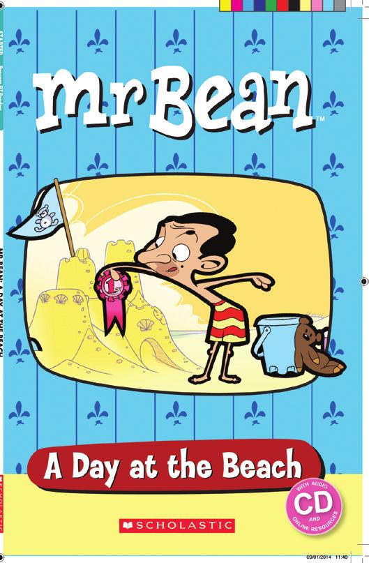 (Yes.) Ask Is Mr Bean in the town? (No.) Is Mr Bean at the beach? (Yes.) Point to Teddy and say This is Teddy. OR In L1, tell students they re going to see the start of a TV episode about Mr Bean.