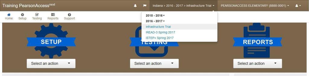 Once you have logged into PearsonAccess next, be sure you are in the Infrastructure Trial test administration.