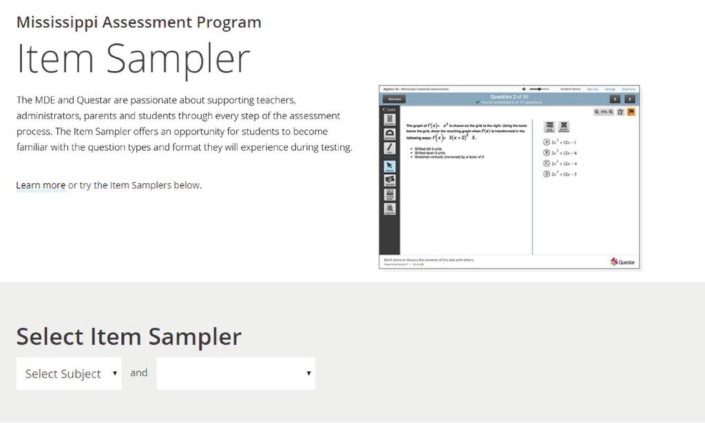q Before the day of the test, students should be given the opportunity to try the Item Sampler, which will allow them to become familiar with the question types they will