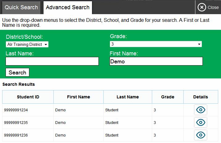 Overview of the Test Administration Sites To perform an advanced search: 1. Click Student Lookup > Advanced Search. a. Select the appropriate district and school from the drop-down lists. b.