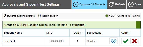Click Approvals to view the list of students awaiting approval. To review and edit a student s test settings and accommodations, click in that student s row.