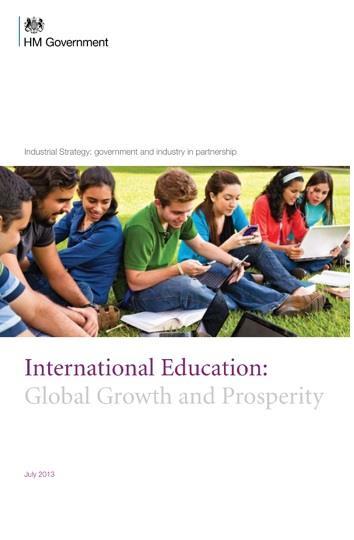 UK Government: international strategy for growth and prosperity International Education Industrial Strategy Welcome more international students to UK Offer more UK education through TNE and