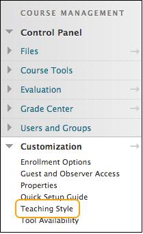COURSE STYLE On the Teaching Style page, you can decide how your course appears to students.