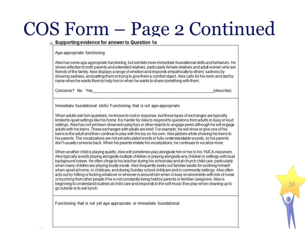This screen shot shows the lower half of the page of the COS form for the social emotional outcome area. Below the rating scale is the space to document the evidence for the rating.
