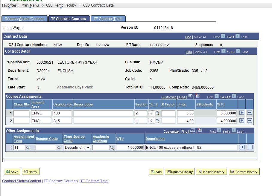 Screen Shot The total WTUs entered here will populate the WTU field on the first page, Contract Status/Content and on the TF Contract Total page. 10. Click the to add another course.