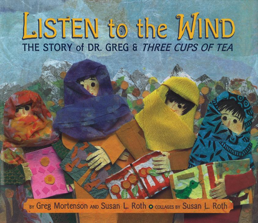 Second Reaction: A Call from the Mountain Villages Mortenson, Greg, and David Oliver Relin. Three Cups of Tea: The Young Reader s Edition. Adapted by Sarah Thomson. New York: Dial, 2009.