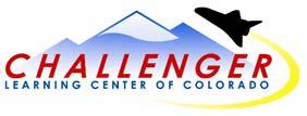 Challenger Learning Center of Colorado Summer Volunteer Information 2017 The Challenger Learning Center of Colorado invites students to help us make our summer camp programs a success!
