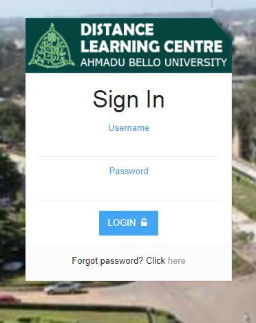 Accessing the LMS A. Direct 1. Visit elearn.abudlc.edu.ng 2. Login with your username and password. (This is the same login credentials you used on the registration portal).