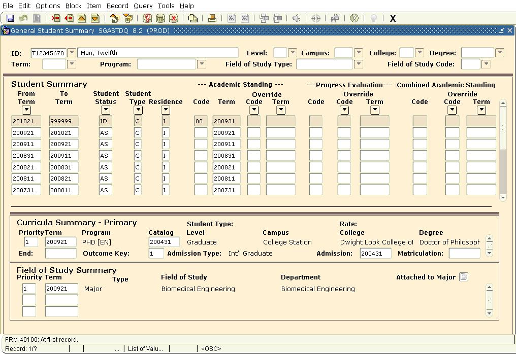 Curriculum History SGASTDQ The SGASTDQ form allows a quick view of a student s curriculum changes throughout their graduate career. To view: 1.