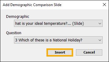 Add the following answer options: 60 65 degrees 65 70 degrees 70 75 degrees 75 80 degrees Above 80 degrees 5. Click Tools Demographic Comparison. 6. In the Demographic drop down menu, select the temperature question slide.