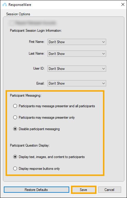 In the ResponseWare Session window, click Session Options to set or edit settings for your session.