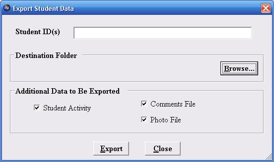 In the Export Student Data window, you will be asked to indicate the Student IDs you wish to export. Archiving, Restoring and Purging Records Select the Destination Folder by clicking on Browse.